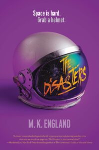 Book cover for THE DISASTERS by M.K. England